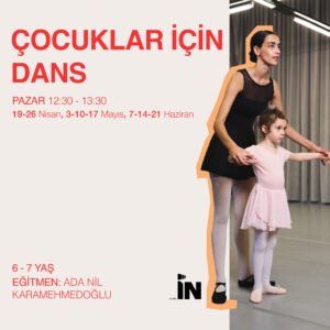 ÇOCUKLAR İÇİN DANS 6-7 YAŞ B GRUBU (12:30 - 13:30) 4 HAFTA