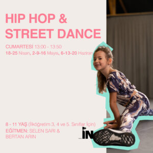 STREET DANCE - HIPHOP  8 - 11 Yaş A (İlkokul 3., 4. ve 5. Sınıflar) (13:00 - 13:50) 4 HAFTA